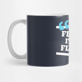 Flynn It Up, Flynn! Mug